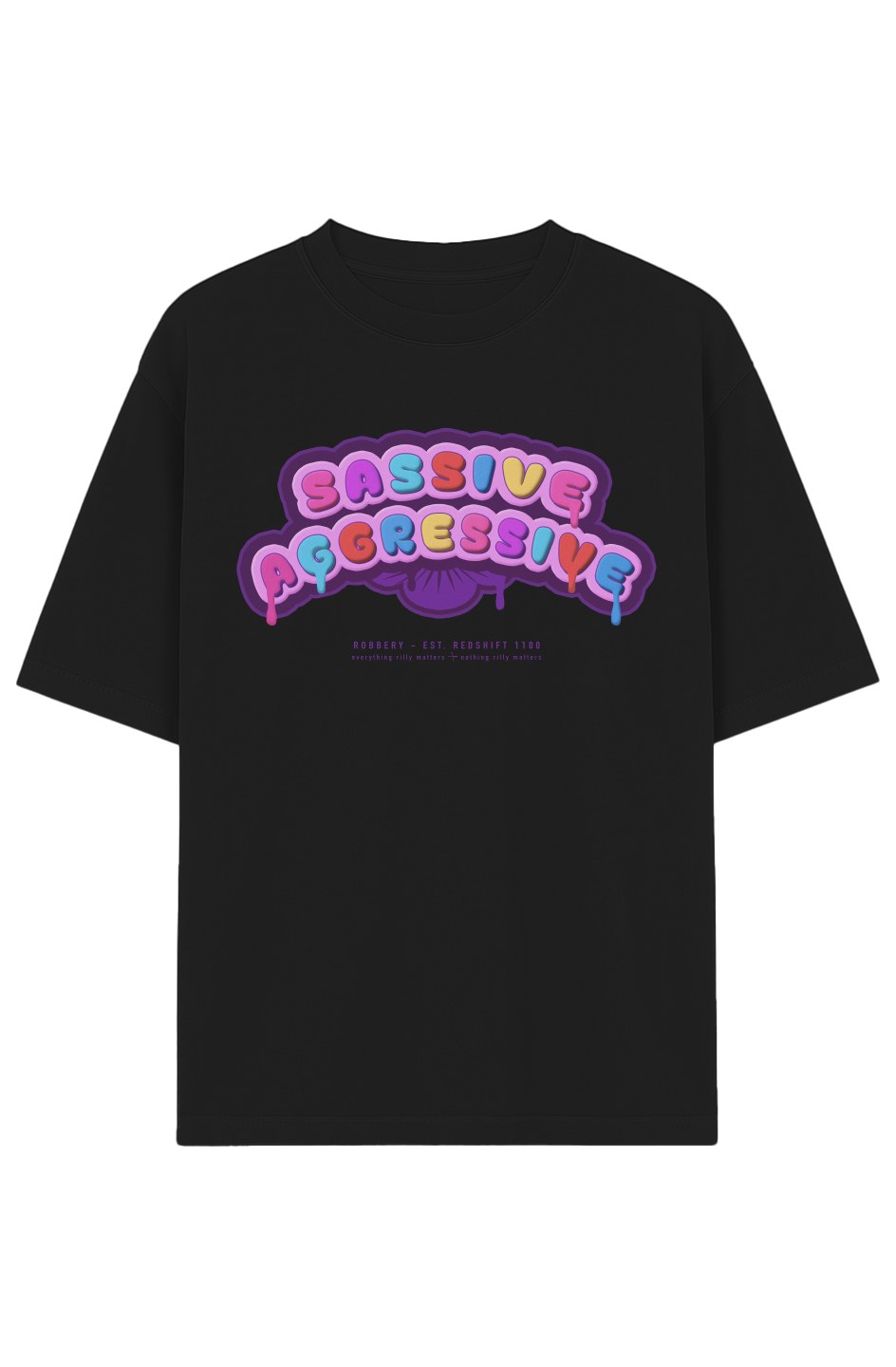 Sassive Aggressive Tee
