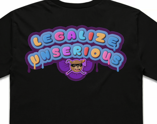 Legalize Unserious Tee