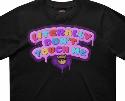 Literally Don't Touch Me Classic Crop Tee