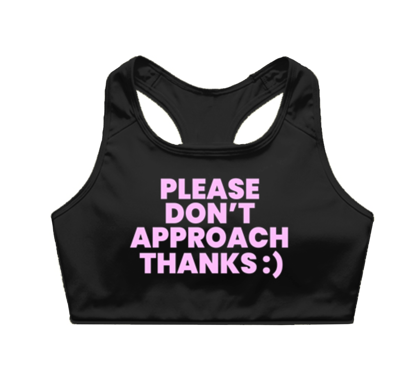 Don't Approach Sports Bra