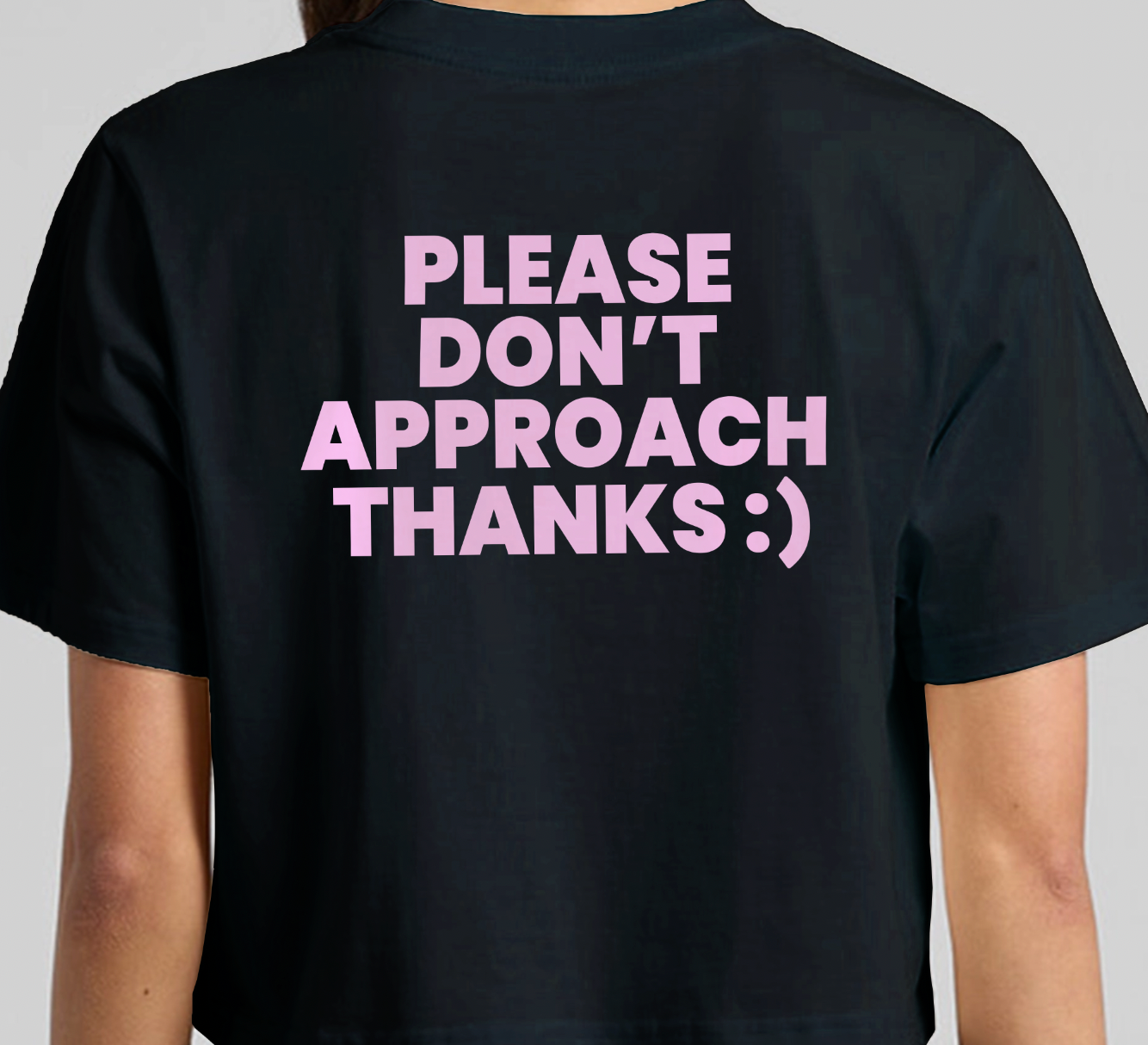 Please Don't Approach Classic Cropped Tee