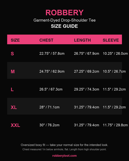 Robbery SHGDD garment-dyed drop-shoulder tee size chart (inches)